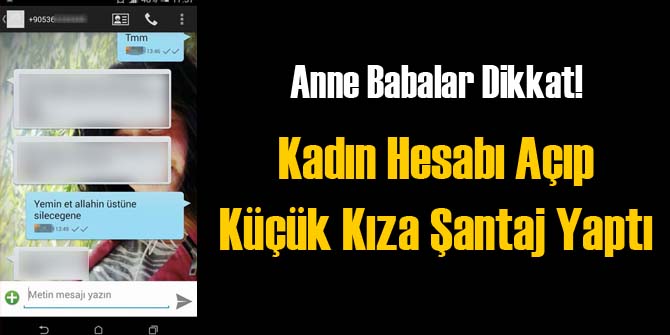 11 Yaşındaki Kıza Çıplak Fotoğrafla Şantaj