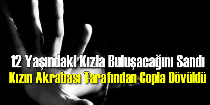 12 Yaşındaki Kıza Sapık Mesajlar Atan Esnafa Dayak
