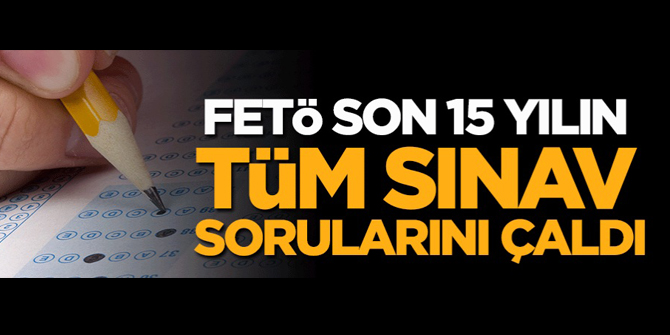 15 yılın tüm sınav sorularını çalmışlar