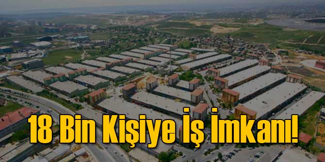 18 Bin Kişiye İş İmkanı