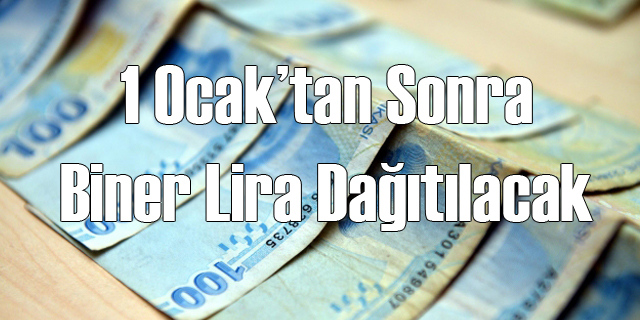 1 Ocak'tan Sonra Biner Lira Dağıtılacak