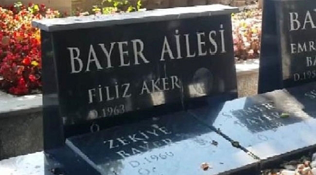 Filiz Aker Bir Ay Önce Kendisine Mezar Taşı Yaptırmış