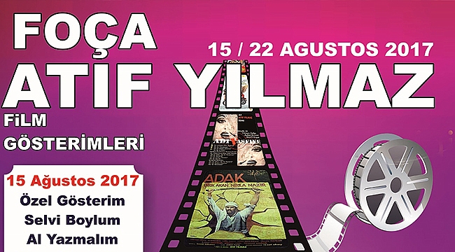 Foça'da Atıf Yılmaz Filmleri Gösterimi