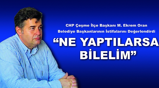 “BİZ HALKIZ, NE YAPTILARSA BİLELİM”