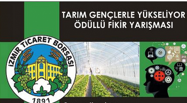 "Tarım Gençlerle Yükseliyor" fikir yarışmasına son başvuru süresi 1 ay uzatıldı