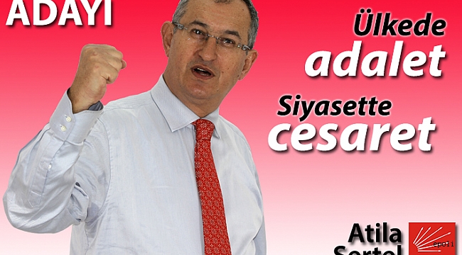 Atila Sertel PM üyeliğine adaylığını açıkladı