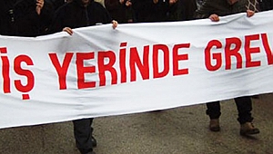 Türkiye'de Grevler Bitti Mi?