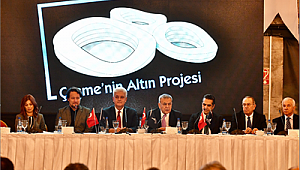 Çeşme'nin "Altın Projesi" Yola Çıktı