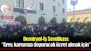 Demiryol-İş Sendikası: “Grev, karnımızı doyuracak ücret almak için”