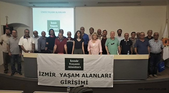 İzmir Yaşam Alanları Girişimi örgütlenmesini tamamladı