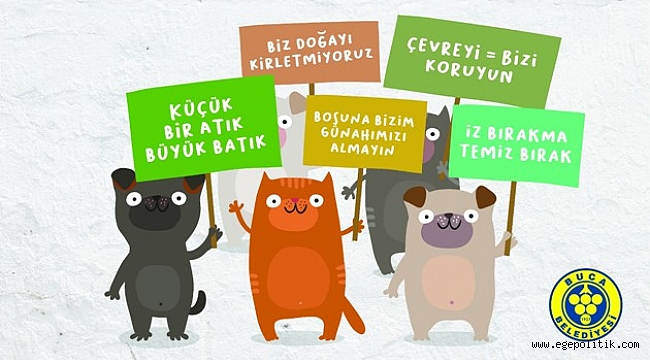 Buca Belediyesi’nden çevre bilinçlendirmesi: İz bırakma temiz bırak