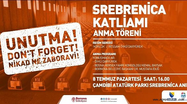 Srebrenica Katliamı’nın  Kurbanları Bornova’da Anılacak