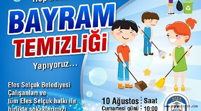 Efes Selçuk Belediyesi’nden Bayram Temizliği