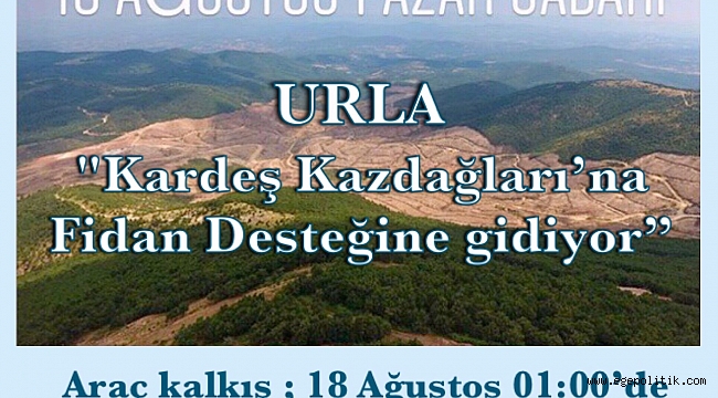 Urla Kazdağları kardeş ormanı