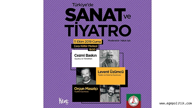 Karşıyaka’da ‘Sanat ve Tiyatro’ konuşulacak