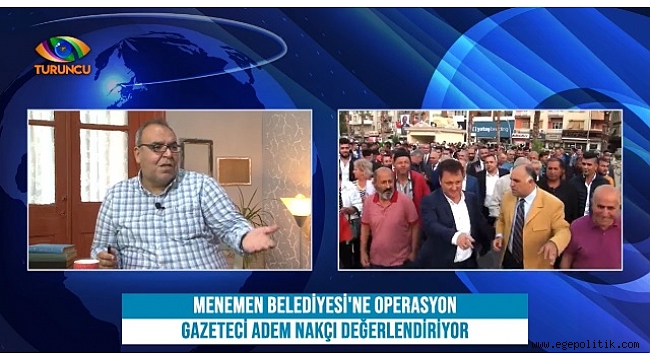 Nakçı: Menemen operasyonu kaçınılmazdı