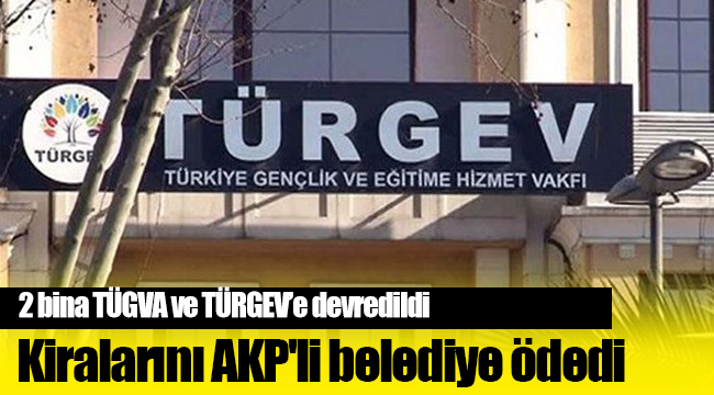 Kiralarını AKP'li belediye ödedi!