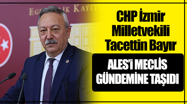 ALES Meclis gündemine taşındı!