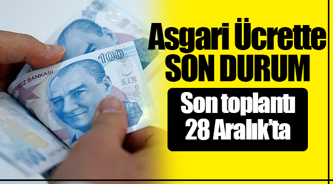 Asgari Ücrette karar günü belli oldu!