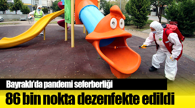 Bayraklı Belediyesi, 86 bin noktayı dezenfekte etti