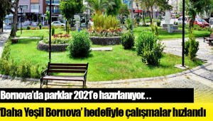 Bornova’nın parkları 2021 yılına hazırlanıyor