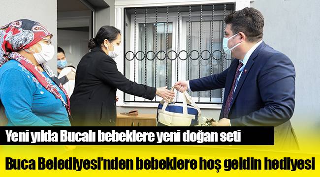 Buca Belediyesi'nden bebeklere hoş geldin hediyesi