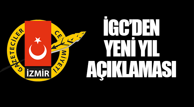 İGC'den yeni yıl açıklaması!