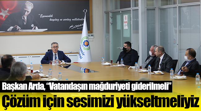 ' Vatandaşın mağduriyeti giderilmeli!'