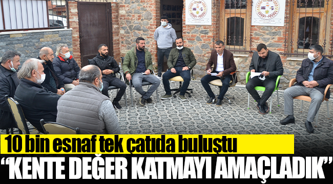 10 bin esnaf tek çatıda buluştu; ilk Meclis'i yaptı