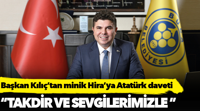 Anıtkabir sevdalısı minik Hira’ya Buca’dan davet var