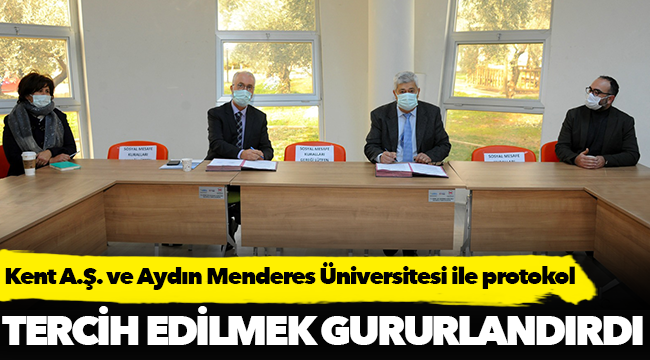 Aydın Adnan Menderes Üniversitesi ile Kent A.Ş arasında iş birliği protokolü imzalandı