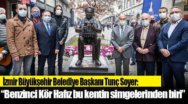 “Benzinci Kör Hafız bu kentin simgelerinden biri”