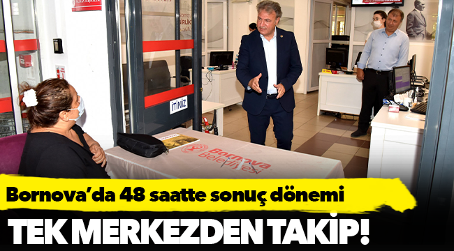 Bornova’da 48 saatte sonuç dönemi