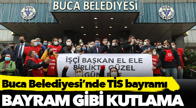 Buca Belediyesi’nde TİS bayramı