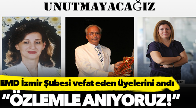 Ekonomi Muhabirleri Derneği İzmir Şubesinden duygu dolu paylaşım