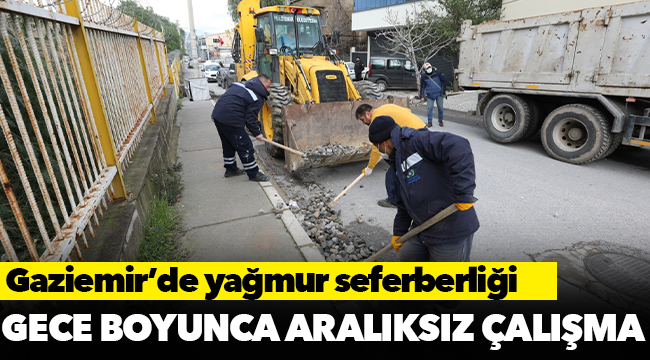 Gaziemir’de yağmur seferberliği