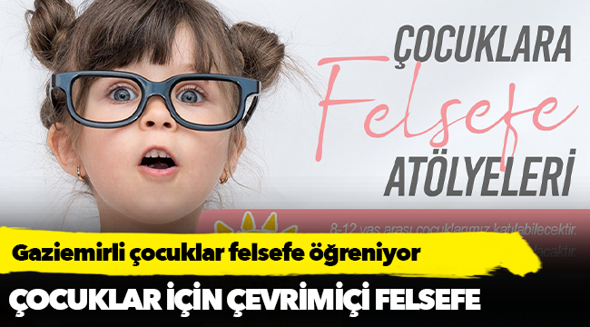 Gaziemirli çocuklar felsefe öğreniyor