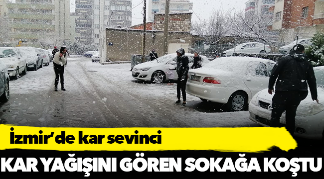 İZMİR'İN YÜKSEK KESİMLERİNDE KAR YAĞIŞI BAŞLADI