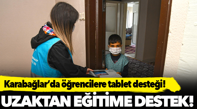 Karabağlar Belediyesi’nden öğrencilere tablet bilgisayar desteği