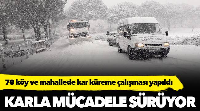 Karla mücadele sürüyor