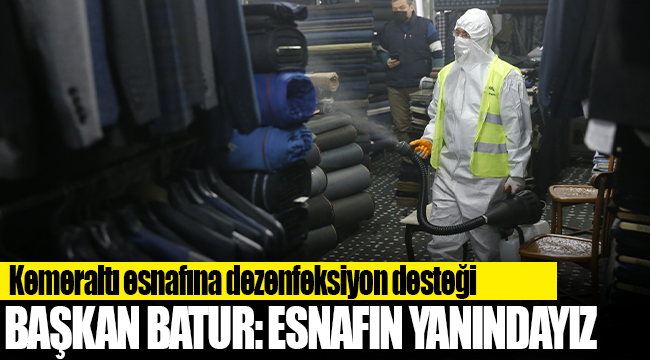 Kemeraltı esnafına dezenfeksiyon desteği