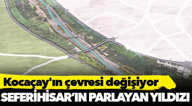 Kocaçay'ın çevresi değişiyor