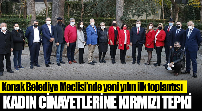 Konak Meclisinden kadın cinayetlerine kırmızı tepki