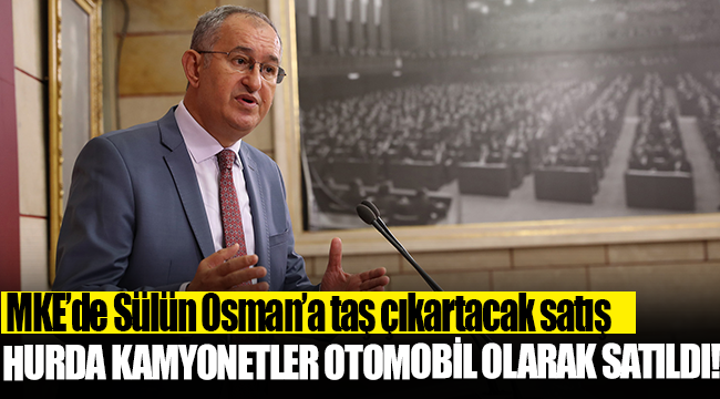 MKE’de Sülün Osman’a taş çıkartacak satış