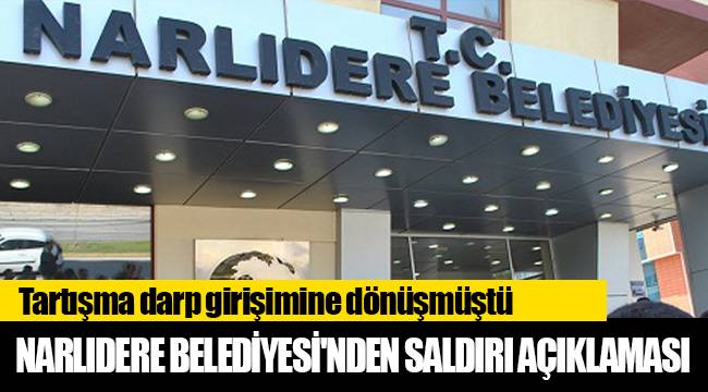 Narlıdere Belediyesi'nden saldırı açıklaması