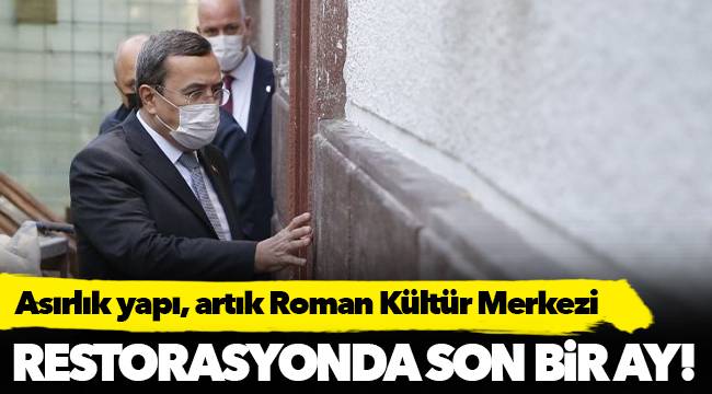 RESTORASYONDA SON BİR AY!