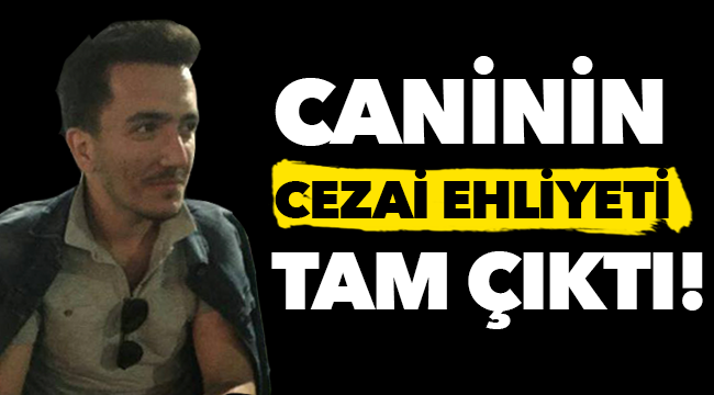 Siyanür cinayetinde "tam ehliyet" raporu!