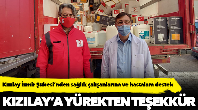 Türk Kızılay İzmir Şubesi’nden sağlık çalışanlarına ve hastalara destek