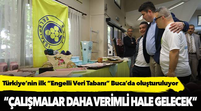 Türkiye’nin ilk “Engelli Veri Tabanı” Buca’da oluşturuluyor