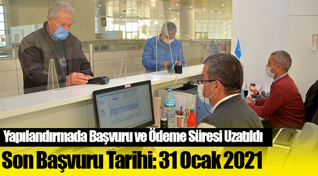 Yapılandırmada Başvuru ve Ödeme Süresi Uzatıldı